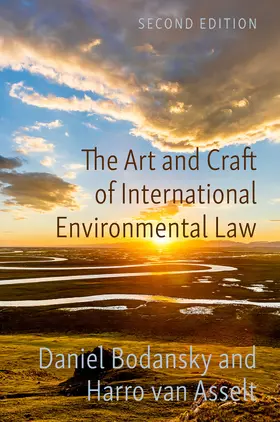 Bodansky / van Asselt |  The Art and Craft of International Environmental Law | Buch |  Sack Fachmedien