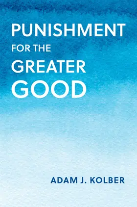 Kolber |  Punishment for the Greater Good | Buch |  Sack Fachmedien