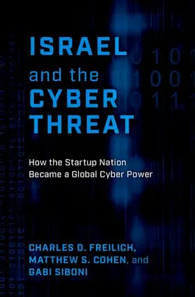 Freilich / Cohen / Siboni |  Israel and the Cyber Threat | Buch |  Sack Fachmedien