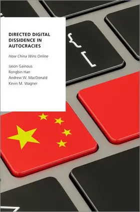 Gainous / Han / MacDonald |  Directed Digital Dissidence in Autocracies | Buch |  Sack Fachmedien