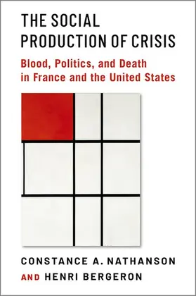 Nathanson / Bergeron |  The Social Production of Crisis | Buch |  Sack Fachmedien