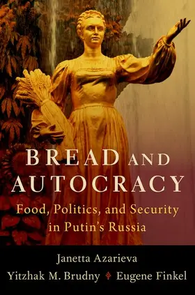 Azarieva / Brudny / Finkel |  Bread and Autocracy | Buch |  Sack Fachmedien