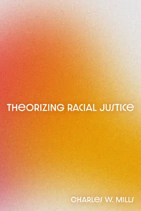 Mills / Anderson |  Theorizing Racial Justice | Buch |  Sack Fachmedien