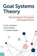 Kruglanski / Fishbach / Kopetz |  Goal Systems Theory | Buch |  Sack Fachmedien
