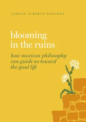 Sánchez |  Blooming in the Ruins | Buch |  Sack Fachmedien