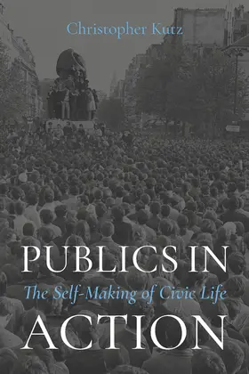 Kutz |  Publics in Action | Buch |  Sack Fachmedien