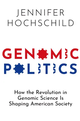 Hochschild |  Genomic Politics | Buch |  Sack Fachmedien