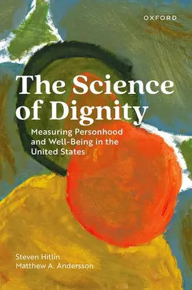 Hitlin / Andersson |  The Science of Dignity | Buch |  Sack Fachmedien