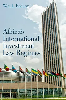 Kidane |  Africa's International Investment Law Regimes | Buch |  Sack Fachmedien