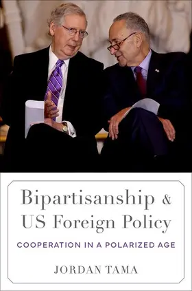 Tama |  Bipartisanship and US Foreign Policy | Buch |  Sack Fachmedien