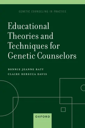 Baty / Davis |  Educational Theories and Techniques for Genetic Counselors | Buch |  Sack Fachmedien