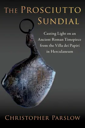 Parslow |  The Prosciutto Sundial | Buch |  Sack Fachmedien