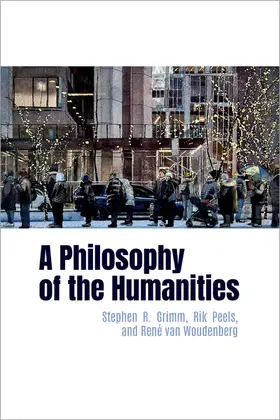 Grimm / Peels / van Woudenberg |  A Philosophy of the Humanities | Buch |  Sack Fachmedien
