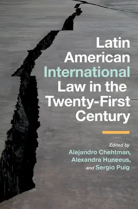 Chehtman / Huneeus / Puig |  Latin American International Law in the Twenty-First Century | Buch |  Sack Fachmedien