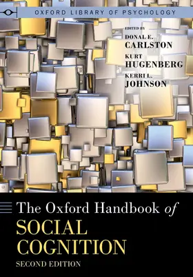 Carlston / Hugenberg / Johnson |  The Oxford Handbook of Social Cognition, Second Edition | Buch |  Sack Fachmedien