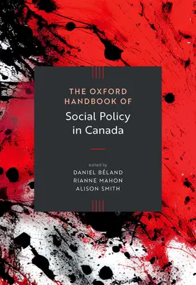 Béland / Mahon / Smith |  The Oxford Handbook of Social Policy in Canada | Buch |  Sack Fachmedien