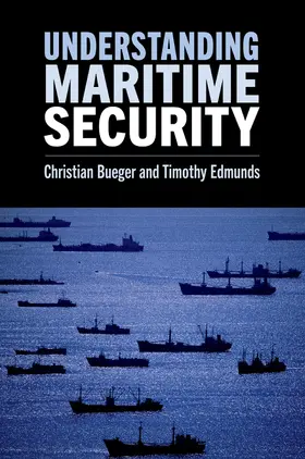 Bueger / Edmunds |  Understanding Maritime Security | Buch |  Sack Fachmedien