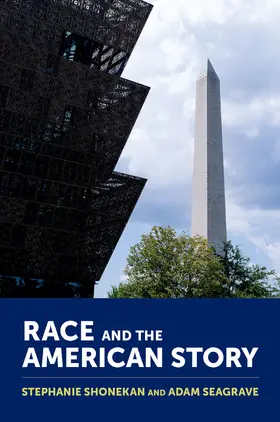 Shonekan / Seagrave |  Race and the American Story | Buch |  Sack Fachmedien
