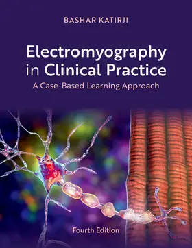 Katirji |  Electromyography in Clinical Practice | Buch |  Sack Fachmedien