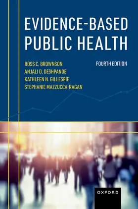 Brownson / Deshpande / Gillespie |  Evidence-Based Public Health | Buch |  Sack Fachmedien