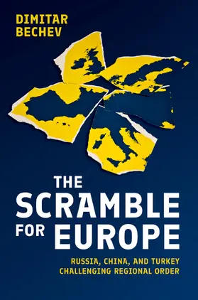 Bechev |  The Scramble for Europe | Buch |  Sack Fachmedien