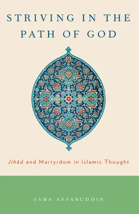 Afsaruddin |  Striving in the Path of God | Buch |  Sack Fachmedien