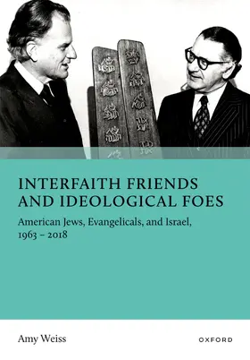 Weiss |  Interfaith Friends and Ideological Foes | Buch |  Sack Fachmedien
