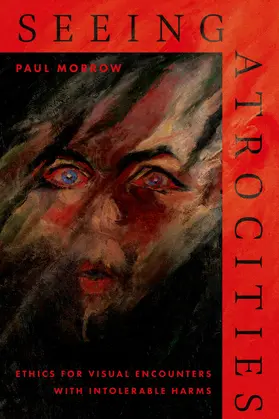 Morrow |  Seeing Atrocities | Buch |  Sack Fachmedien