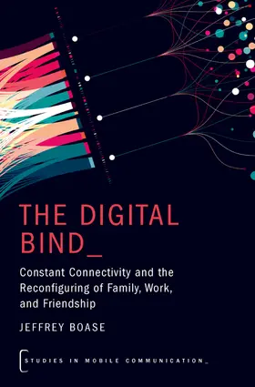 Boase | The Digital Bind | Buch | 978-0-19-779859-1 | www.sack.de