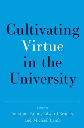 Brant / Brooks / Lamb |  Cultivating Virtue in the University | Buch |  Sack Fachmedien