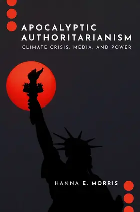 Morris |  Apocalyptic Authoritarianism | Buch |  Sack Fachmedien