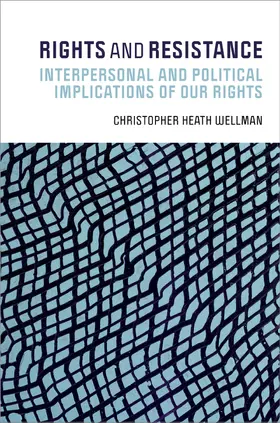 Wellman |  Rights and Resistance | Buch |  Sack Fachmedien