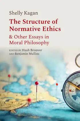 Kagan / Brouwer / Mullins |  The Structure of Normative Ethics | Buch |  Sack Fachmedien