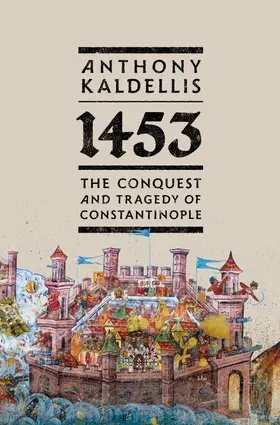 Kaldellis |  1453 | Buch |  Sack Fachmedien