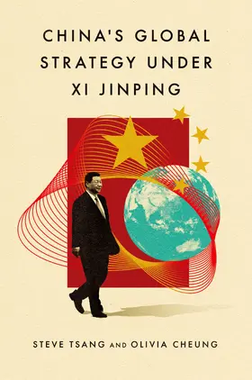 Tsang / Cheung |  China's Global Strategy under Xi Jinping | Buch |  Sack Fachmedien