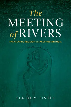 Fisher |  The Meeting of Rivers | Buch |  Sack Fachmedien
