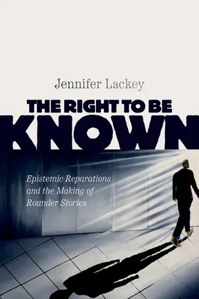 Lackey |  The Right to Be Known | Buch |  Sack Fachmedien