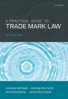 Michaels / Norris KC / Blythe |  A Practical Guide to UK Trade Mark Law | Buch |  Sack Fachmedien