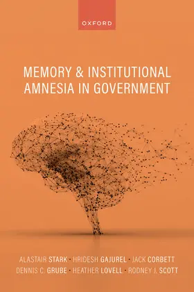 Stark / Gajurel / Corbett |  Memory and Institutional Amnesia in Government | Buch |  Sack Fachmedien
