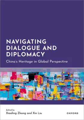 Zhang / Liu |  Navigating Dialogue and Diplomacy | Buch |  Sack Fachmedien