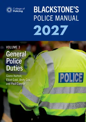 Hutton / Gold KC / Cox |  Blackstone's Police Manual Volume 3: General Police Duties 2027 | Buch |  Sack Fachmedien