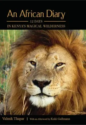 Thapar | An African Diary: 12 Days in Kenya's Magical Wilderness | Buch | 978-0-19-806118-2 | www.sack.de