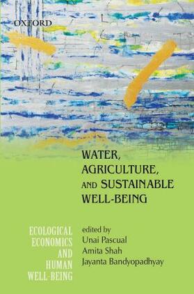Pascual / Shah / Bandyopadhyay |  Water, Agriculture, and Sustainable Well-Being | Buch |  Sack Fachmedien