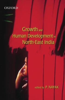 Nayak |  Growth and Human Development in North-East India | Buch |  Sack Fachmedien