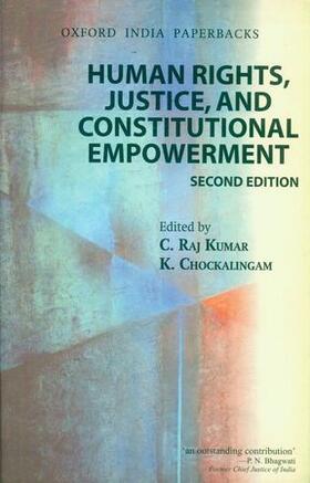 Kumar / Chockalingam | Human Rights, Justice and Constitutional Empowerment | Buch | 978-0-19-806886-0 | sack.de