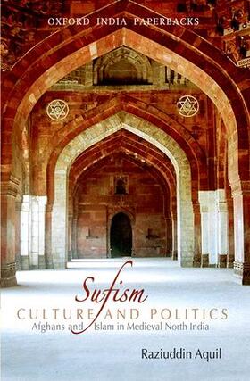 Aquil | Sufism, Culture, and Politics | Buch | 978-0-19-806915-7 | sack.de