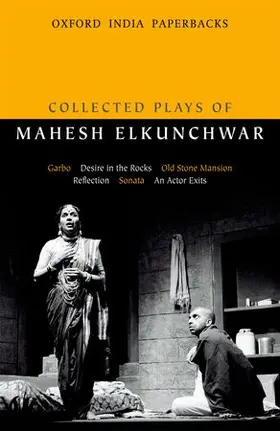 Elkunchwar / Gokhale / Bhattacharya |  Collected Plays of Mahesh Elkunchwar | Buch |  Sack Fachmedien