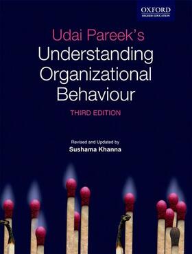 Pareek / Khanna |  Udai Pareek's Understanding organizational Behaviour | Buch |  Sack Fachmedien
