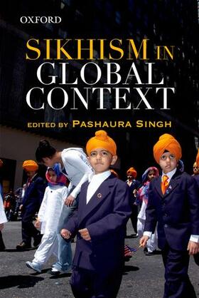 Singh | Sikhism in Global Context | Buch | 978-0-19-807554-7 | sack.de