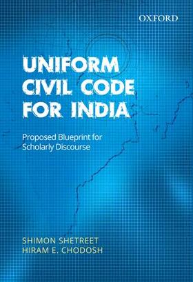 Shetreet / Chodosh | Uniform Civil Code for India | Buch | 978-0-19-807712-1 | sack.de